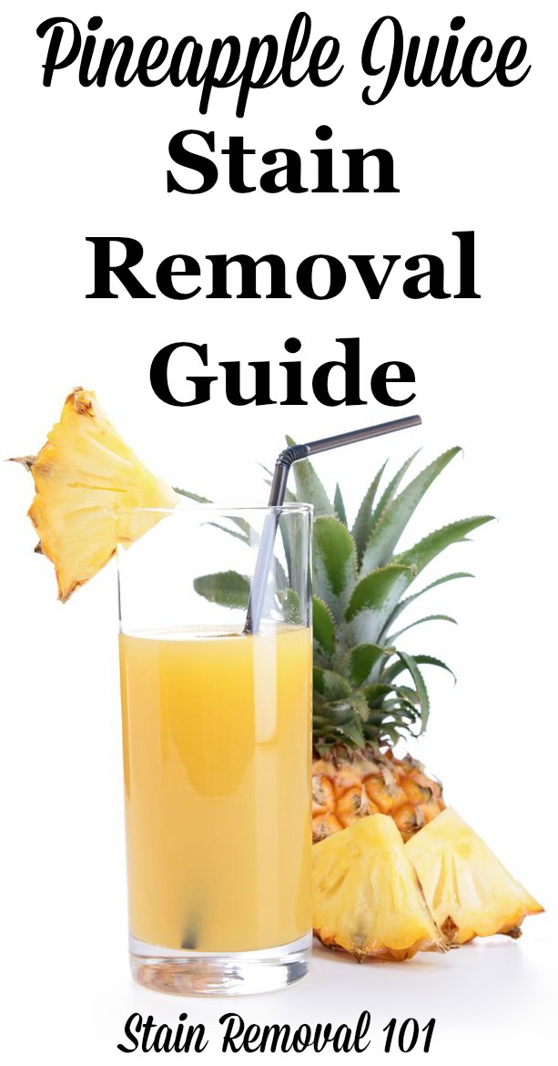 juice pineapple stain removal guide clothing carpet step upholstery drinks drink remove