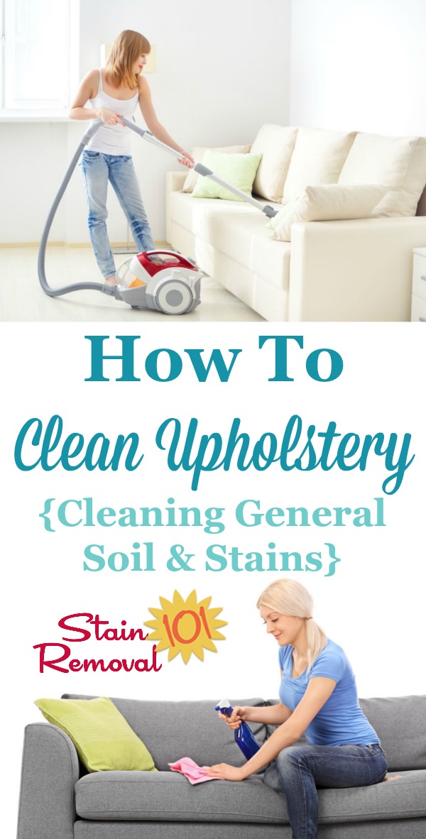 How To Clean Upholstery Tips And Instructions