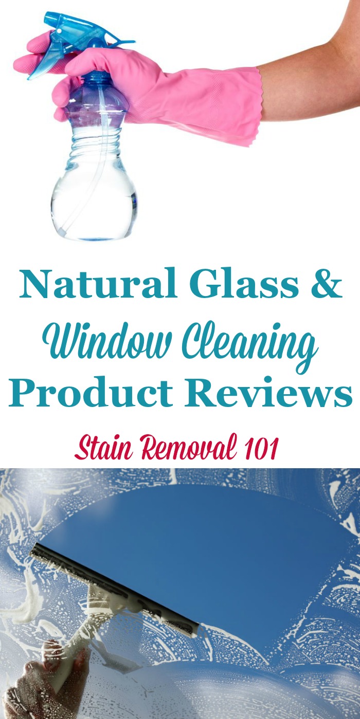 Here is a round up of natural glass and window cleaning product reviews to help you find eco-friendly products for the job {on Stain Removal 101}