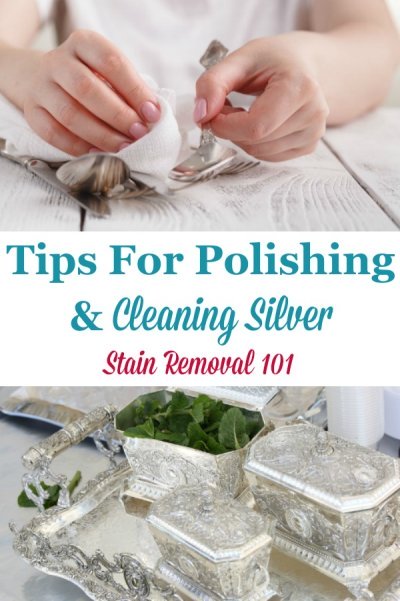 Here is a round up of tips for cleaning silver and polishing silver, including silver plate, and sterling silver, to remove tarnish and bring out its natural shine {on Stain Removal 101} #CleaningSilver #PolishingSilver #CleanSilver