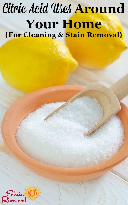 Citric Acid Uses Around Your Home For Cleaning & Stain Removal