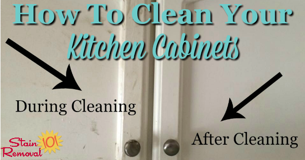 How to clean greasy film off your kitchen cabinets using just two ingredients {on Stain Removal 101}