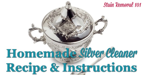 Homemade Silver Cleaner Recipe: DIY Silver Dip