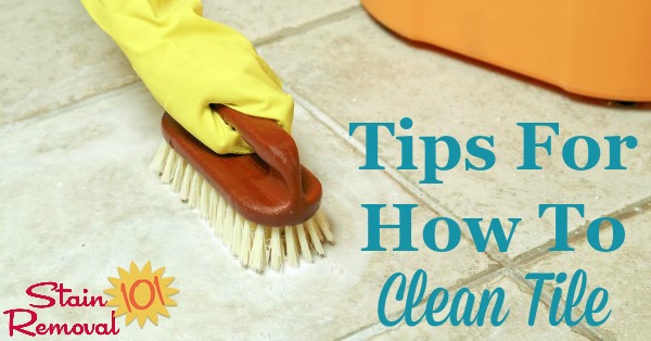 Here is a round up of tips and tricks for how to clean tile of many varieties, including ceramic, porcelain, stone of several types, and tile located in both the bathroom and kitchen {on Stain Removal 101}