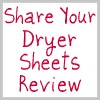 share your dryer sheets review