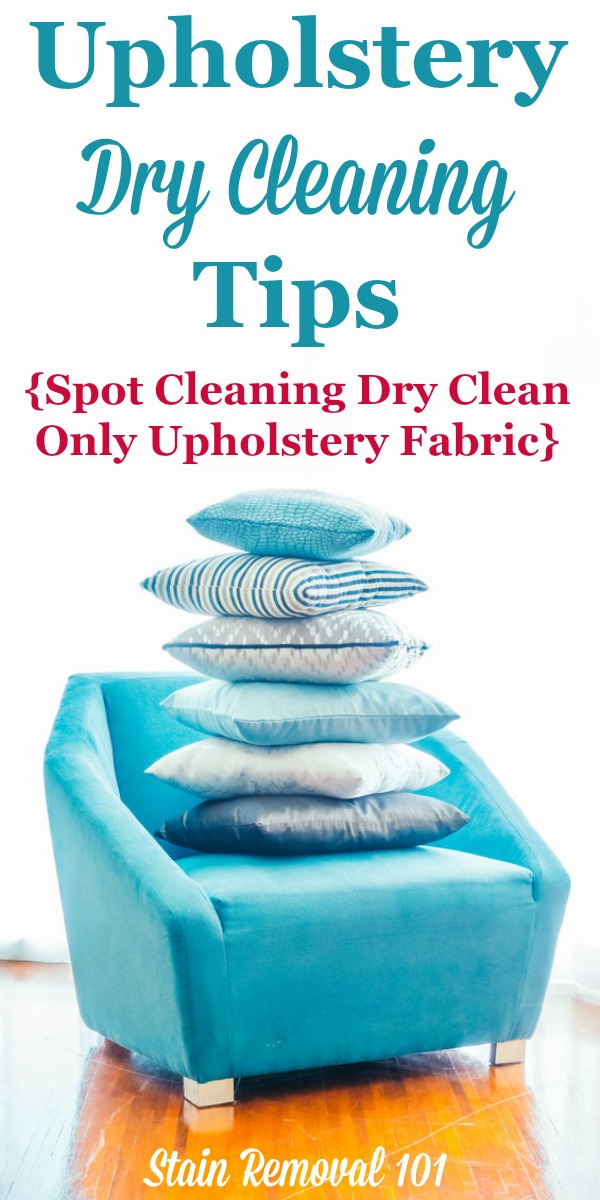 Upholstery Dry Cleaning Tips: How To Spot Clean Dry Clean Only