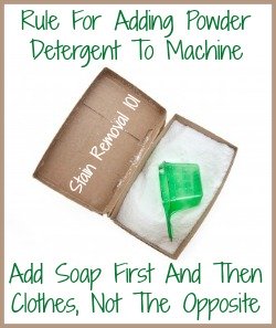 How to use powdered laundry detergent the right way, including the rule for adding powder detergent to your washing machine {on Stain Removal 101}