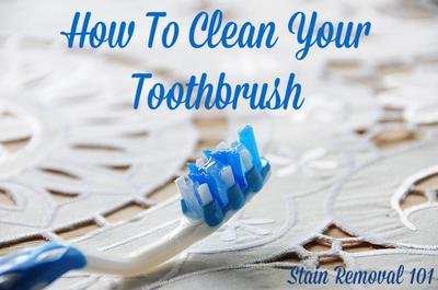 How to Clean a Toothbrush: Dentists' Tips So You Don't Get Sick
